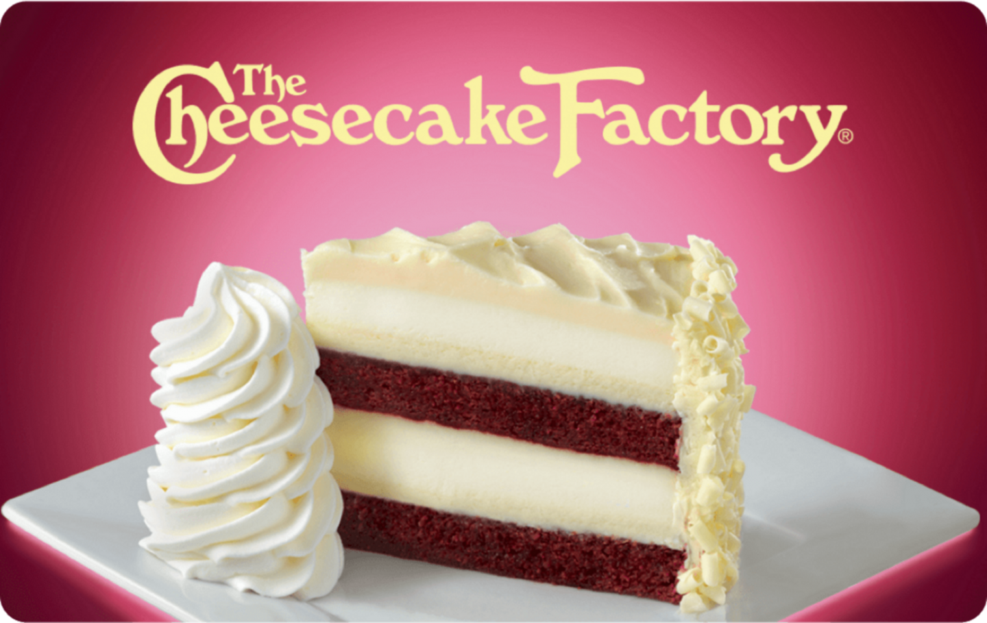 The Cheesecake Factory: Free Birthday Slice of Cheesecake