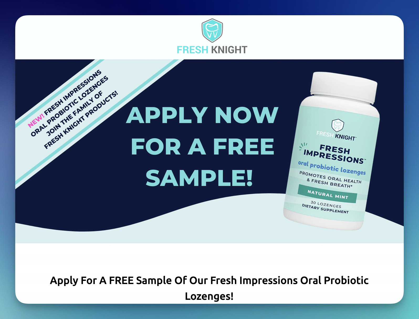 Possible FREE Fresh Knight Oral Probiotic Lozenges