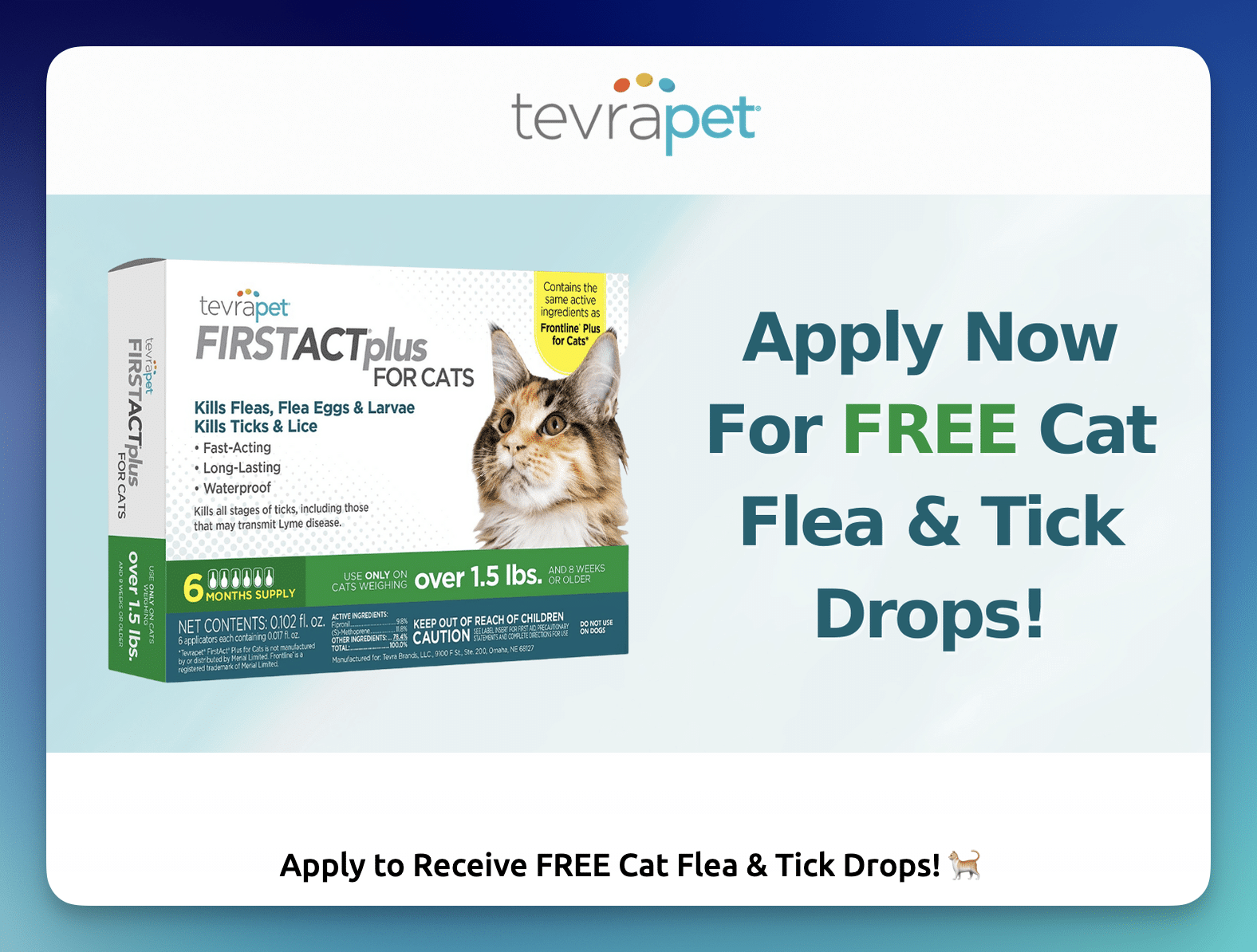 Possible FREE Tevrapet FirstAct Plus Cat Flea & Tick Drops